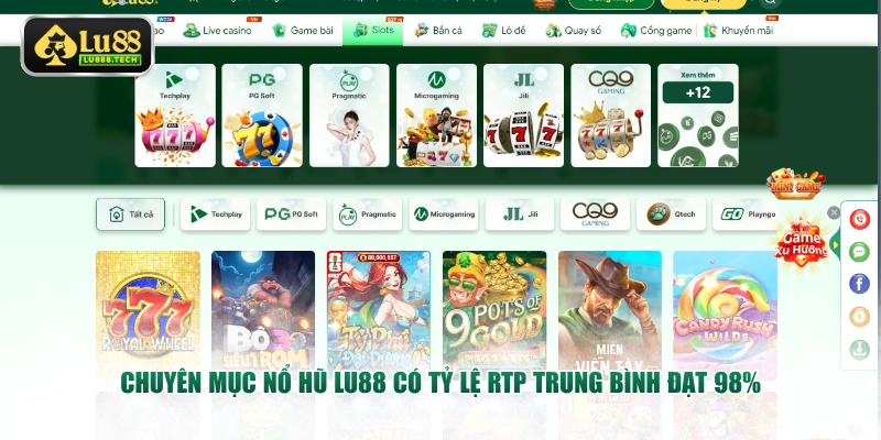 Chuyên mục nổ hũ LU88 có tỷ lệ RTP trung bình đạt 98%