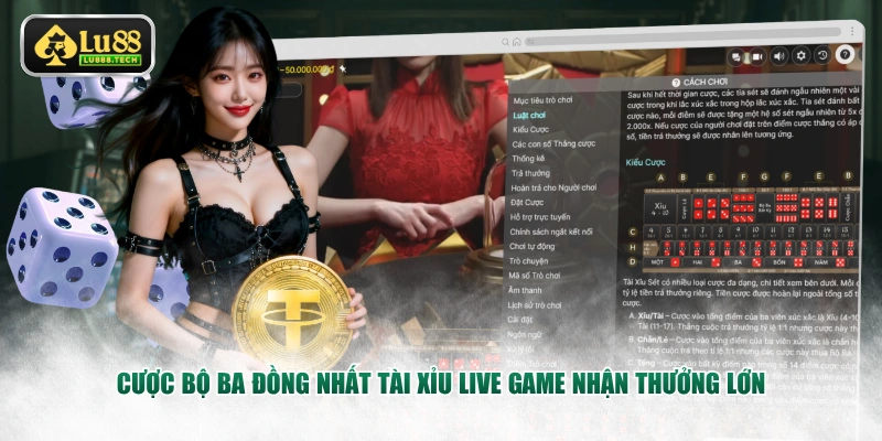 Cược bộ ba đồng nhất Tài Xỉu Live Game nhận thưởng lớn
