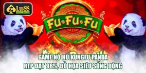 Nổ hũ Kungfu Panda