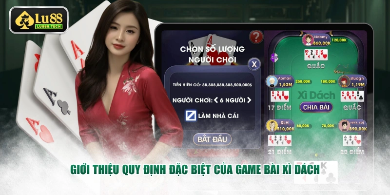 Giới thiệu quy định đặc biệt của game bài Xì Dách