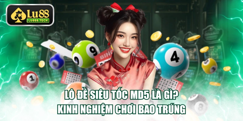 Lô đề siêu tốc MD5