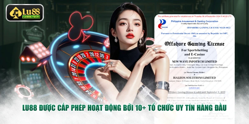 LU88 được cấp phép hoạt động bởi 10+ tổ chức uy tín hàng đầu