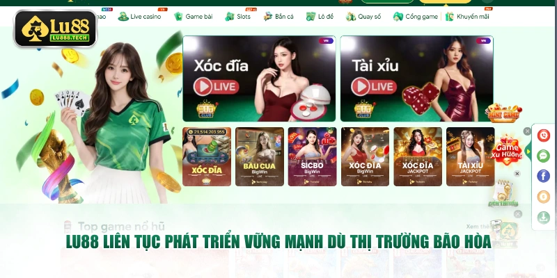 LU88 liên tục phát triển vững mạnh dù thị trường bão hòa