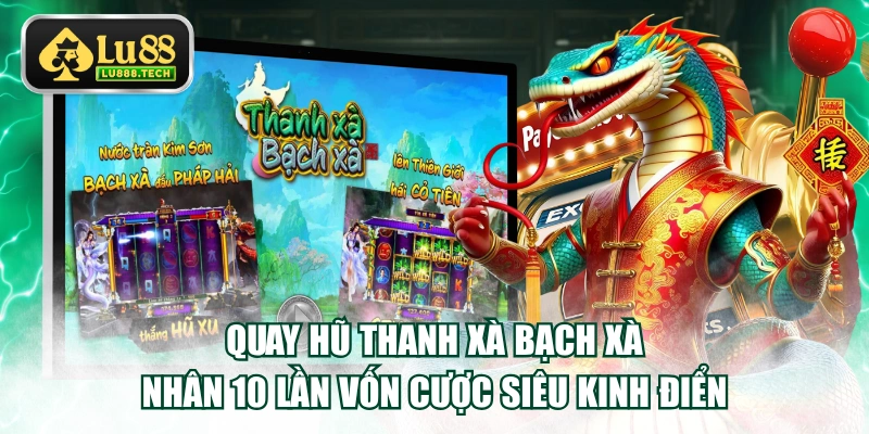 Thanh Xà Bạch Xà