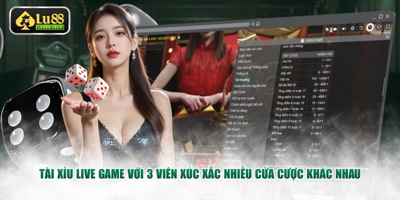 Tài Xỉu Live Game với 3 viên xúc xắc nhiều cửa cược khác nhau