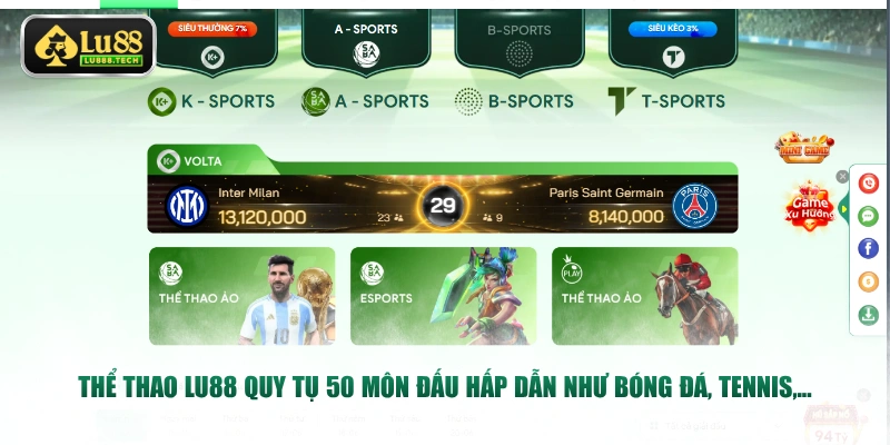 Thể thao LU88 quy tụ 50 môn đấu hấp dẫn như bóng đá, tennis,...